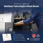 Matbaa Teknolojisi Ofset Baskı Eğitimi Sertifika Programı