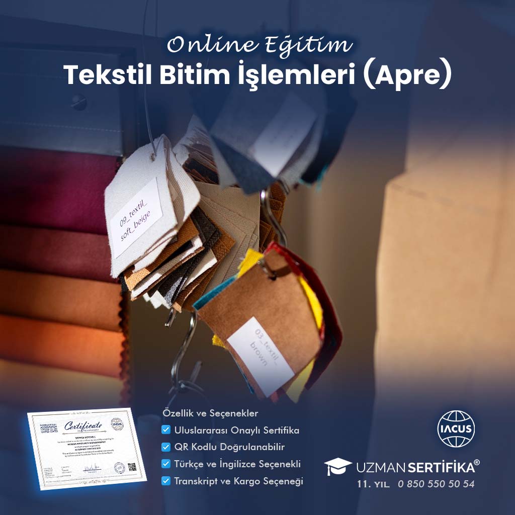 Tekstil Bitim İşlemleri (Apre) Eğitimi Sertifika Programı