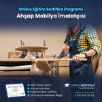 Ahşap Mobilya İmalatçısı Eğitimi Sertifika Programı
