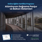 Alüminyum Doğrama Panjur ve Balkon Sistemleri Eğitimi Sertifika Programı