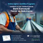 Tehlikeli ve Çok Tehlikeli İşlerde Bant Konveyör Tamir ve Bakımcısı Eğitimi Sertifika Programı