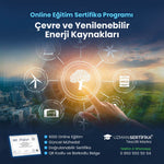 Çevre ve Yenilenebilir Enerji Kaynakları Eğitimi Sertifika Programı