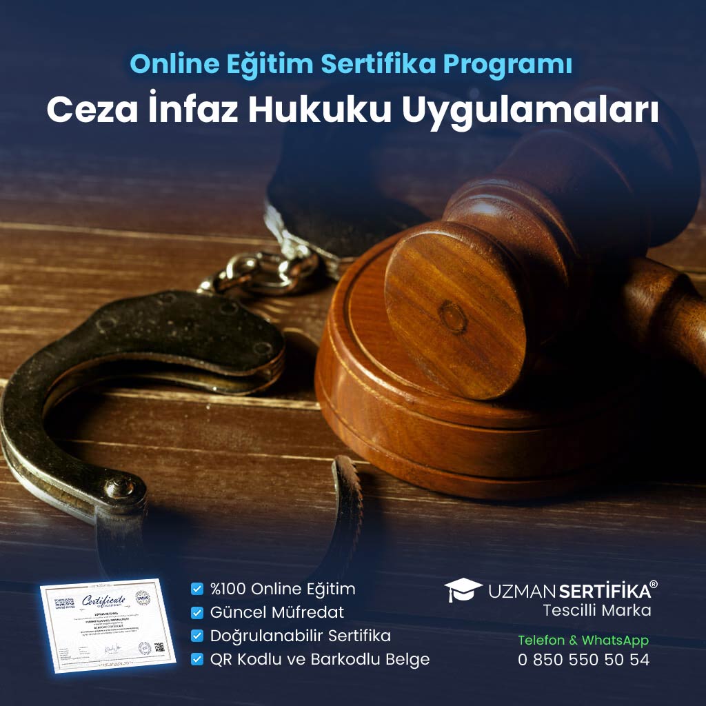 Ceza İnfaz Hukuku Uygulamaları Eğitimi Sertifika Programı