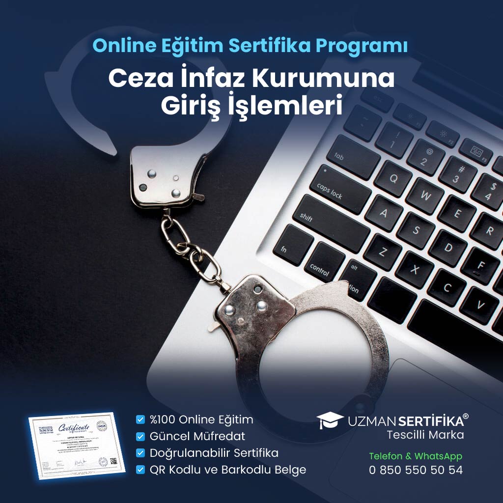 Ceza İnfaz Kurumuna Giriş İşlemleri Eğitimi Sertifika Programı