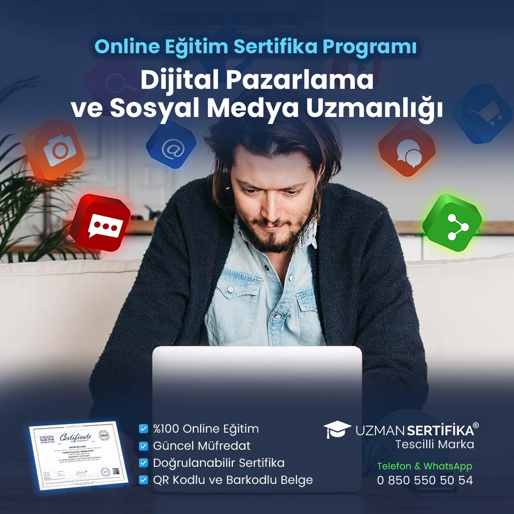 Dijital Pazarlama ve Sosyal Medya Uzmanlığı Eğitimi Sertifika Programı