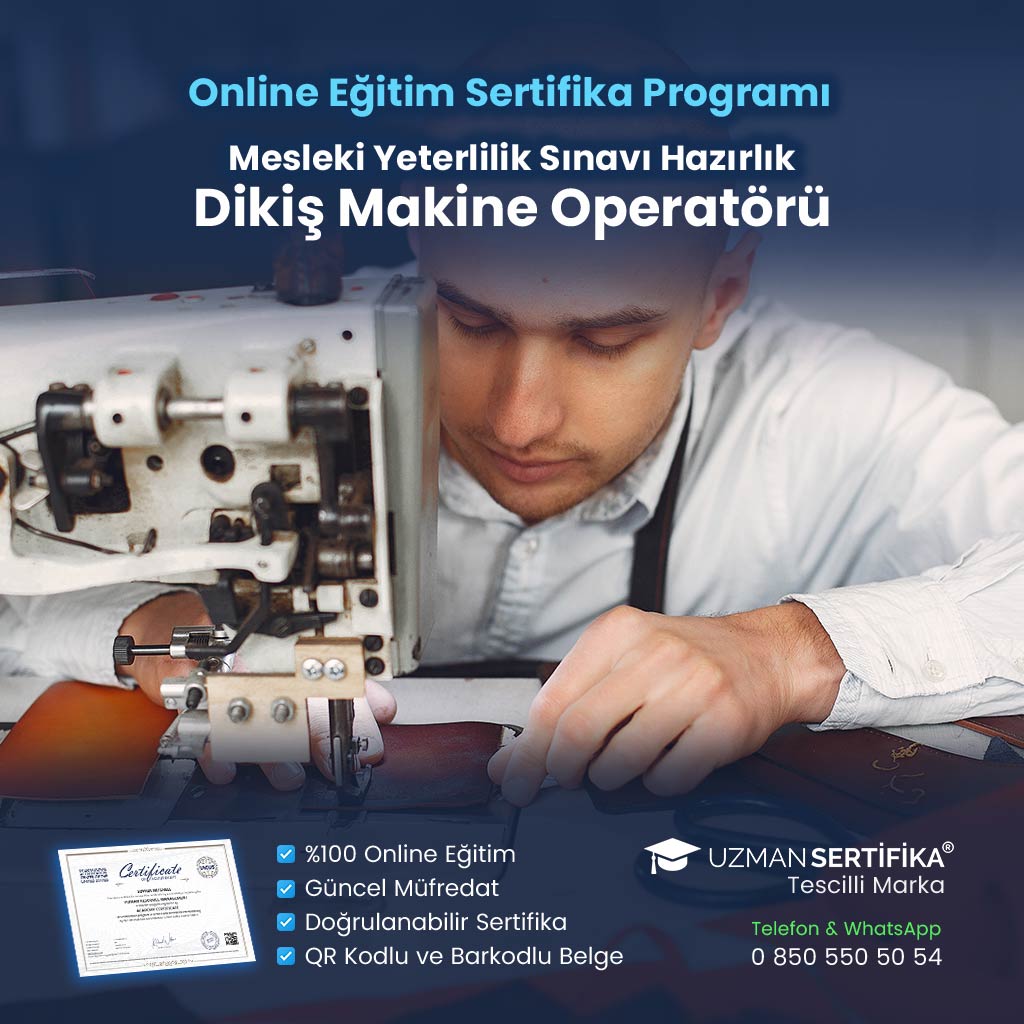 Dikiş Makine Operatörü Eğitimi Sertifika Programı (MYK Belge Sınavı Hazırlık)