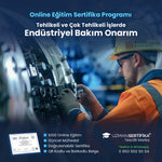 Tehlikeli ve Çok Tehlikeli İşlerde Endüstriyel Bakım Onarım Eğitimi Sertifika Programı
