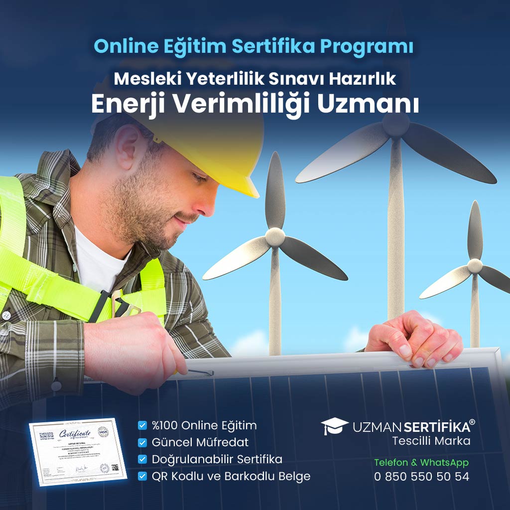 Enerji Verimliliği Uzmanı Eğitimi Sertifika Programı (MYK Belge Sınavı Hazırlık)