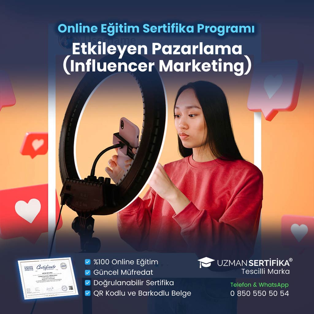 Etkileyen Pazarlama – Influencer Marketing Eğitimi Sertifika Programı