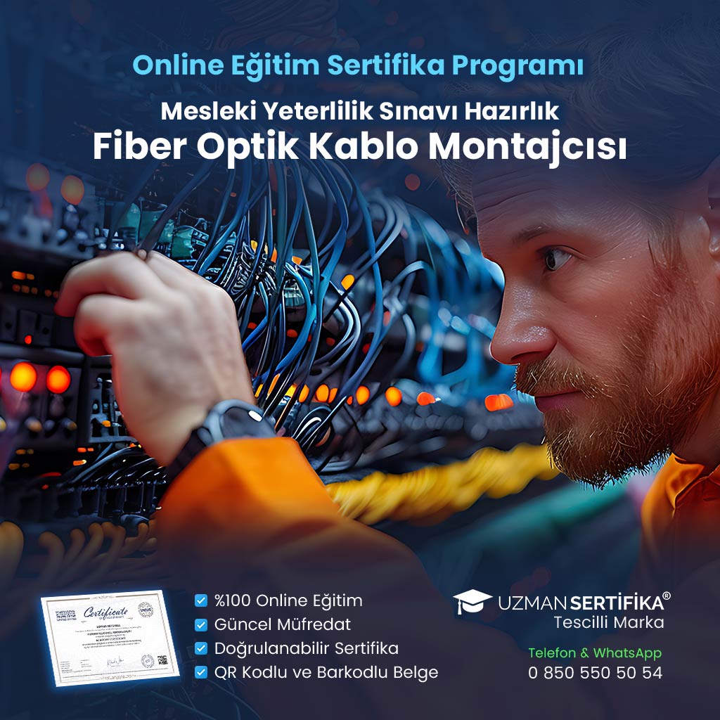 Fiber Optik Kablo Montajcısı Eğitimi Sertifika Programı (MYK Belge Sınavı Hazırlık)