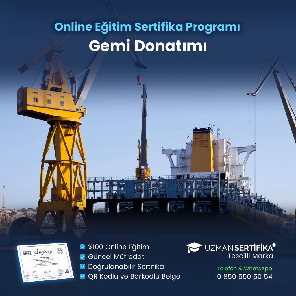 Gemi Donatımı Eğitimi Sertifika Programı