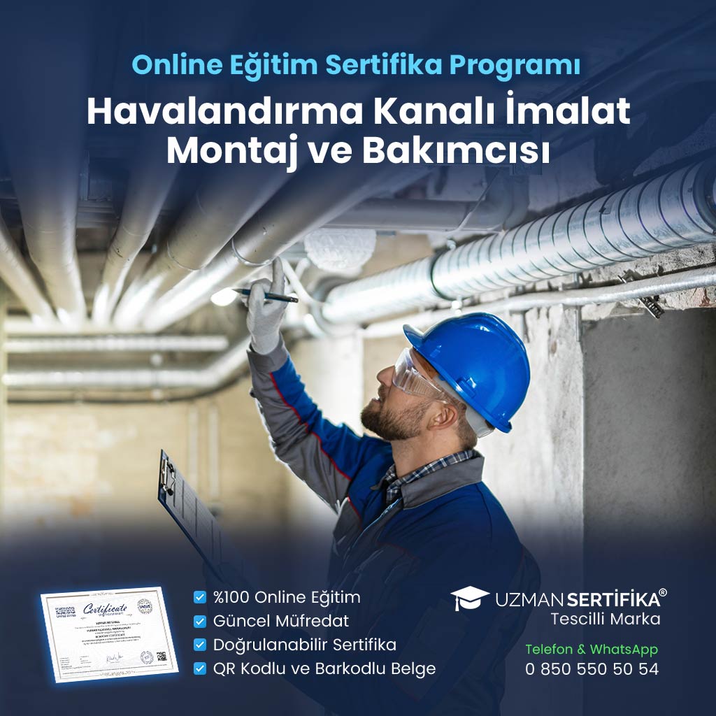 Havalandırma Kanalı İmalat Montaj ve Bakımcısı Eğitimi Sertifika Programı