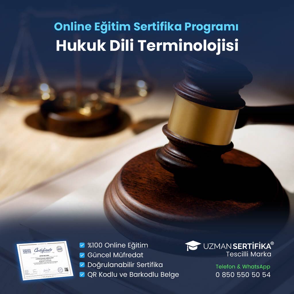 Hukuk Dili Terminolojisi Eğitimi Sertifika Programı