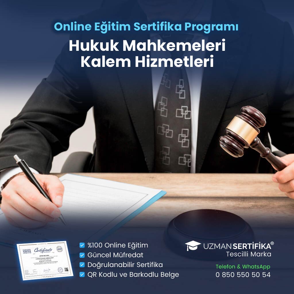 Hukuk Mahkemeleri Kalem Hizmetleri Eğitimi Sertifika Programı