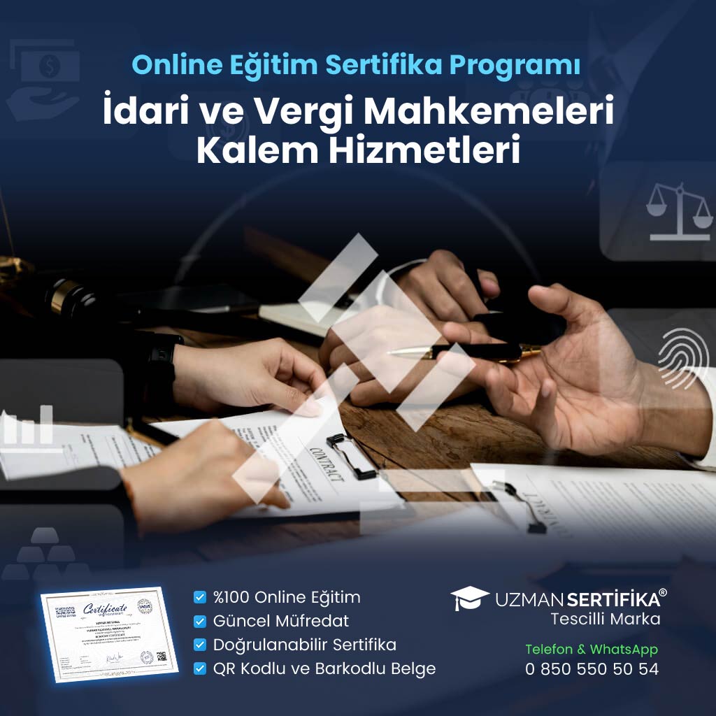 İdari ve Vergi Mahkemeleri Kalem Hizmetleri Eğitimi Sertifika Programı