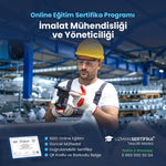 İmalat Mühendisliği ve Yöneticiliği Eğitimi Sertifika Programı