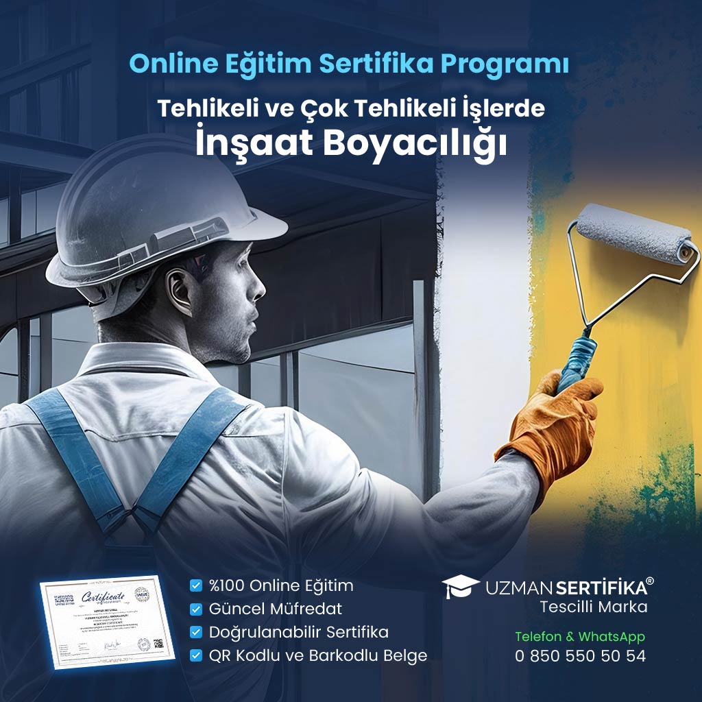 Tehlikeli ve Çok Tehlikeli İşlerde İnşaat Boyacılığı Eğitimi Sertifika Programı