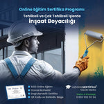 Tehlikeli ve Çok Tehlikeli İşlerde İnşaat Boyacılığı Eğitimi Sertifika Programı