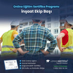 İnşaat Ekip Başı Eğitimi Sertifika Programı