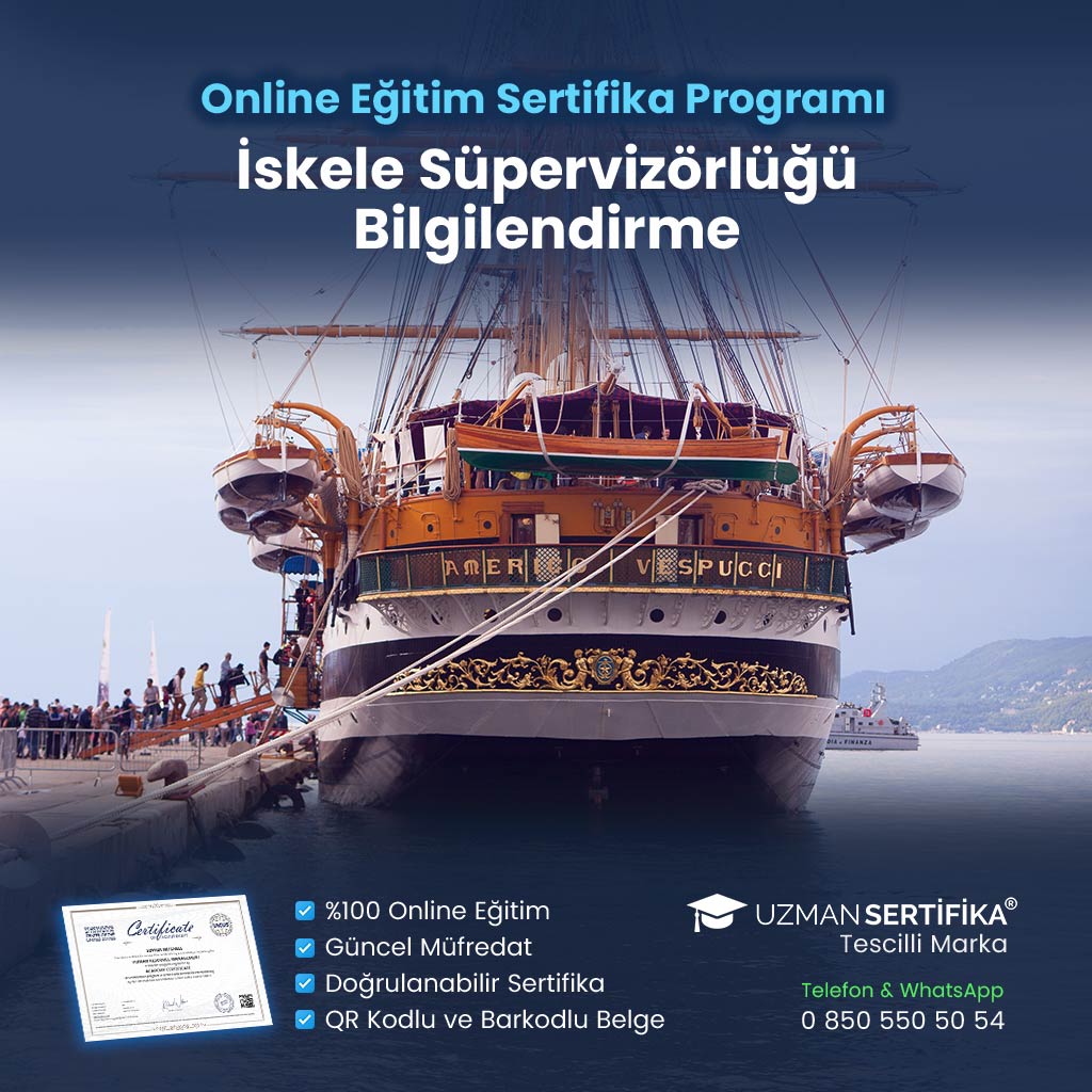 İskele Süpervizörlüğü Bilgilendirme Eğitimi Sertifika Programı