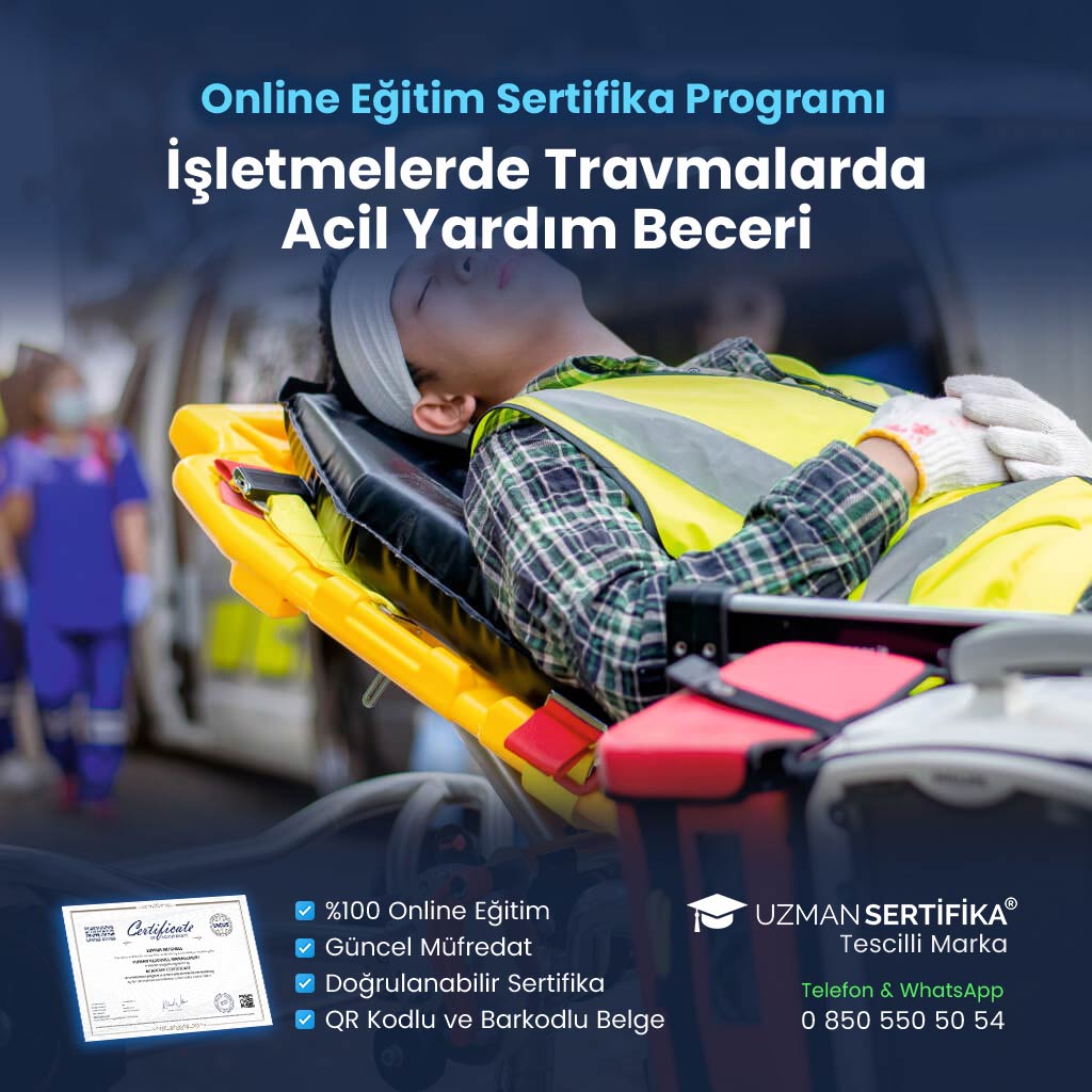 İşletmelerde Travmalarda Acil Yardım Beceri Eğitimi Sertifika Programı