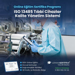 ISO 13485 Tıbbi Cihazlar Kalite Yönetim Sistemi Eğitimi Sertifika Programı