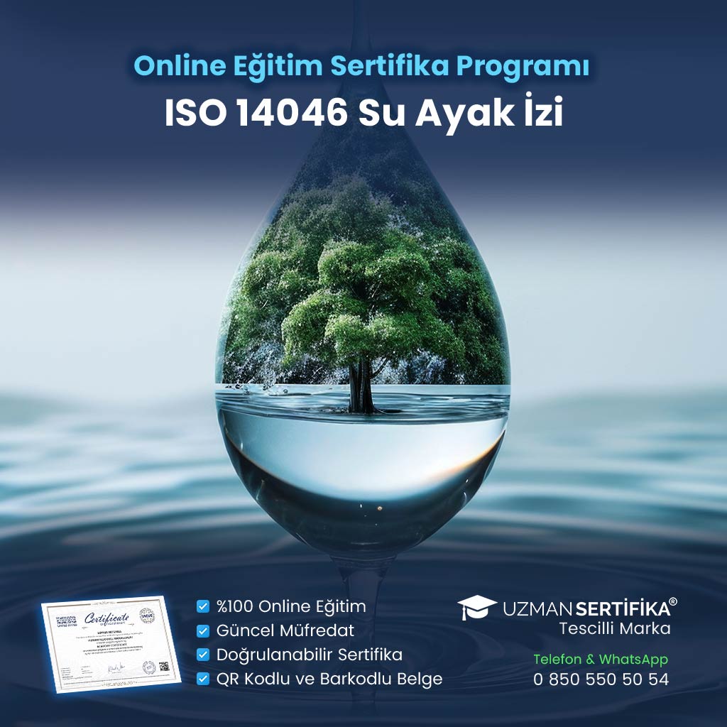 ISO 14046 Su Ayak İzi Eğitimi Sertifika Programı