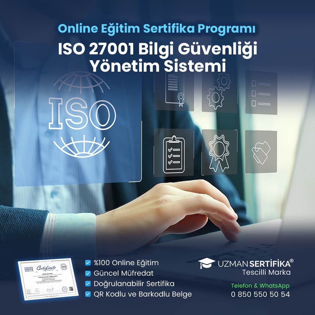ISO 27001 Bilgi Güvenliği Yönetim Sistemi Eğitimi Sertifika Programı