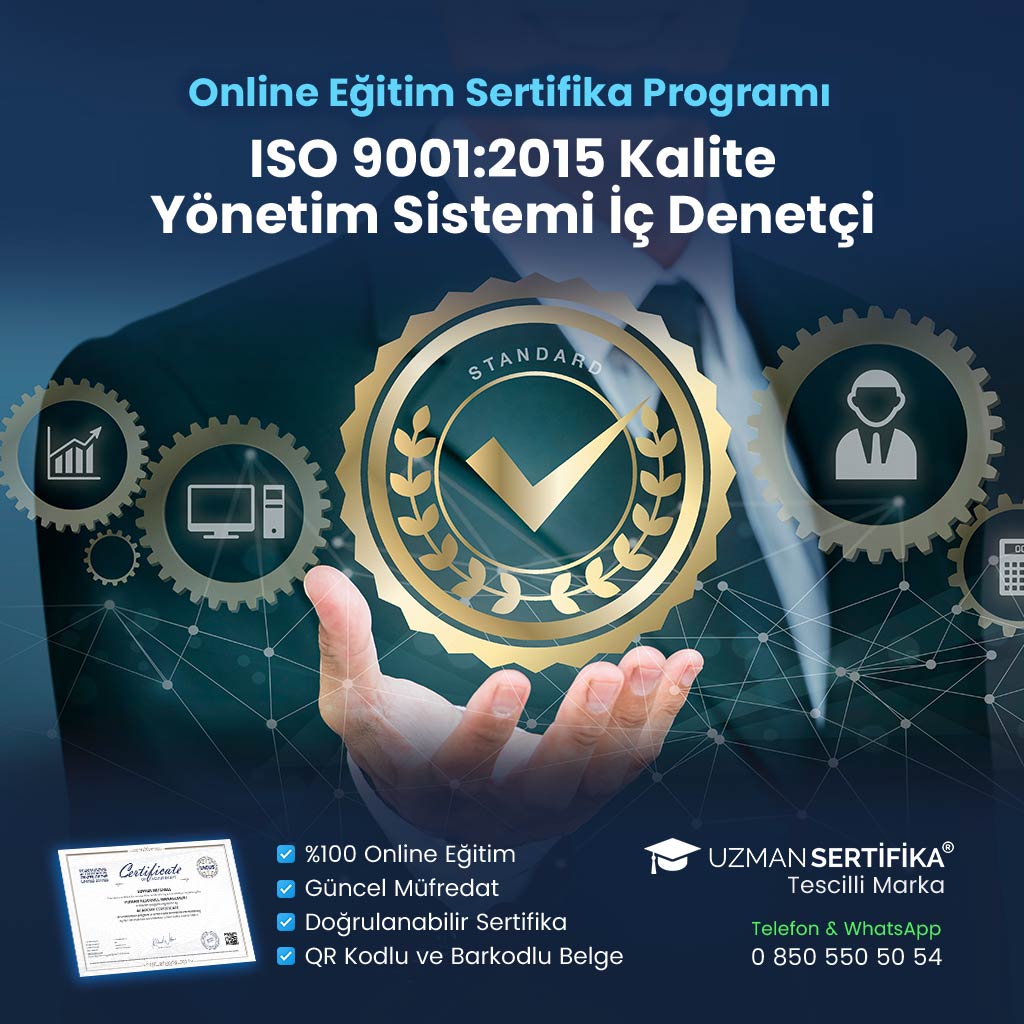 ISO 9001:2015 Kalite Yönetim Sistemi İç Denetçi Eğitimi Sertifika Programı
