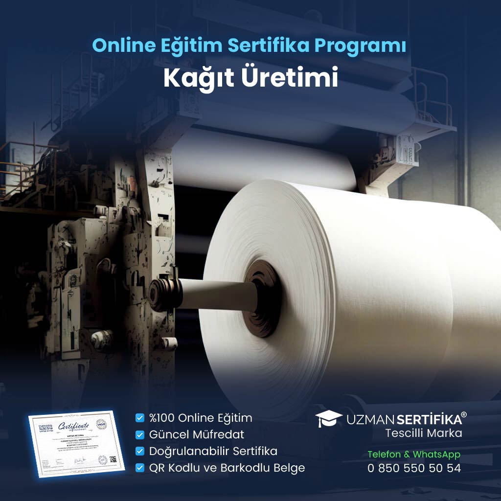Kağıt Üretimi Eğitimi Sertifika Programı