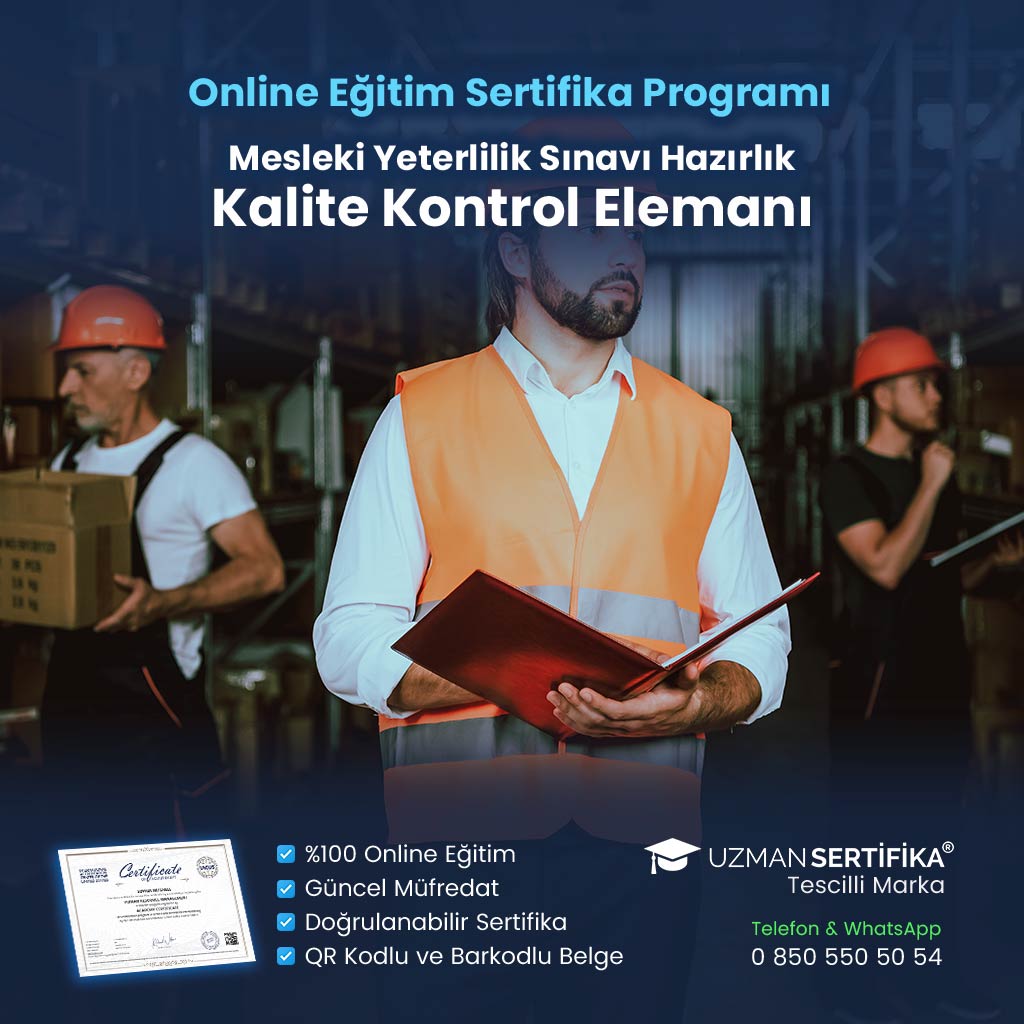 Kalite Kontrol Elemanı Eğitimi Sertifika Programı (MYK Belge Sınavı Hazırlık)