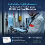 Tehlikeli ve Çok Tehlikeli İşlerde Kalite Kontrol Elemanı Eğitimi Sertifika Programı