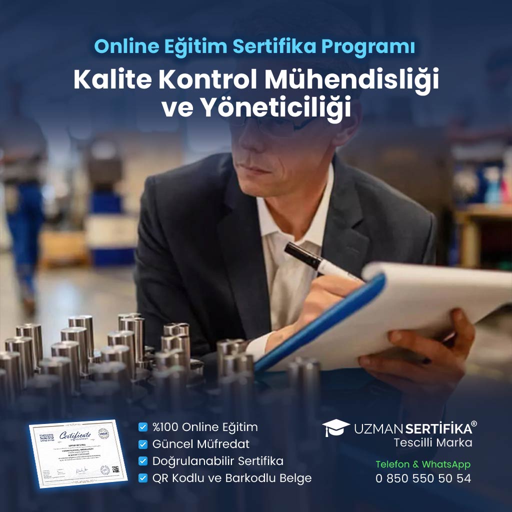 Kalite Kontrol Mühendisliği ve Yöneticiliği Eğitimi Sertifika Programı