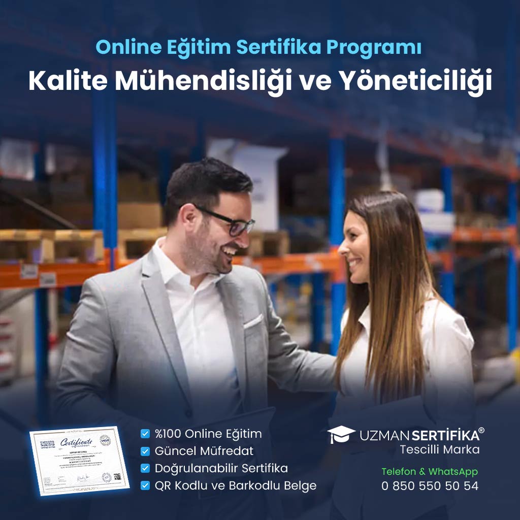 Kalite Mühendisliği ve Yöneticiliği Eğitimi Sertifika Programı