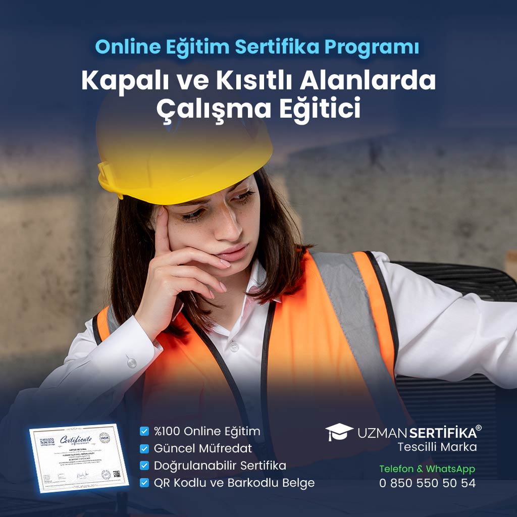 Kapalı ve Kısıtlı Alanlarda Çalışma Eğitici Eğitimi Sertifika Programı