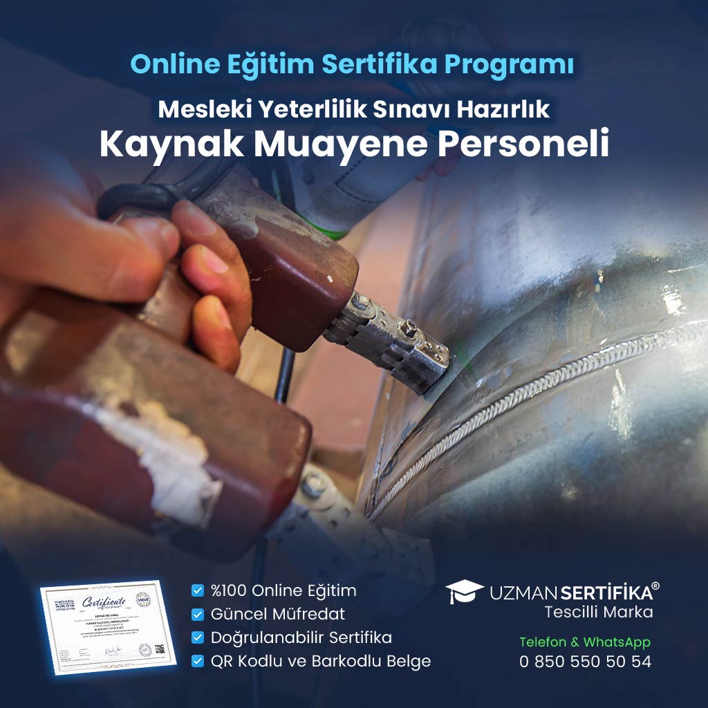 Kaynak Muayene Personeli Eğitimi Sertifika Programı (MYK Belge Sınavı Hazırlık)