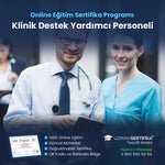 Klinik Destek Yardımcı Personeli Eğitimi Sertifika Programı