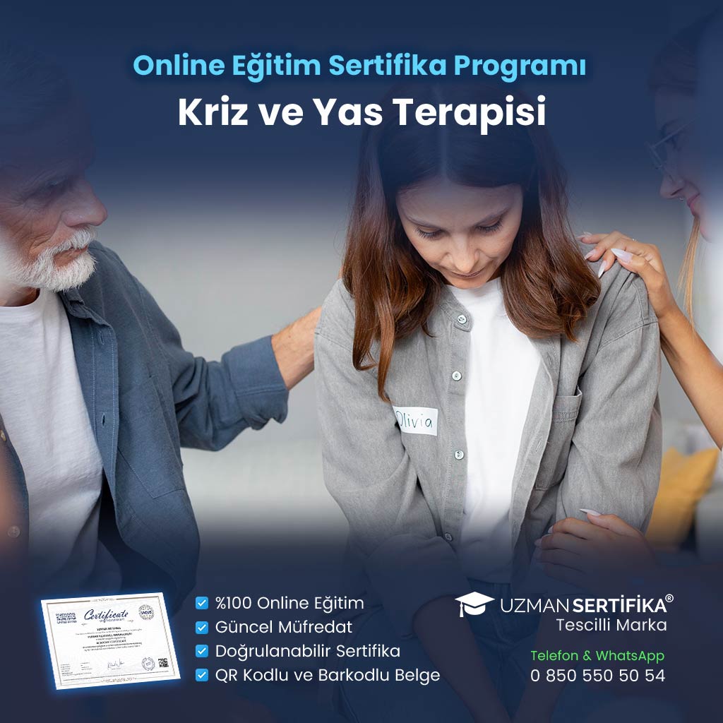 Kriz ve Yas Terapisi Eğitimi Sertifika Programı