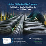 Tehlikeli ve Çok Tehlikeli İşlerde Lastik Üretimi Eğitimi Sertifika Programı