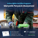 Manyetik Parçacık Muayenesi Eğitimi Sertifika Programı