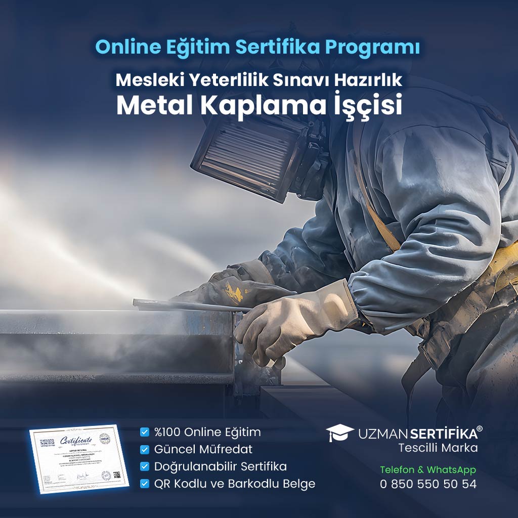 Metal Kaplama İşçisi Eğitimi Sertifika Programı (MYK Belge Sınavı Hazırlık)