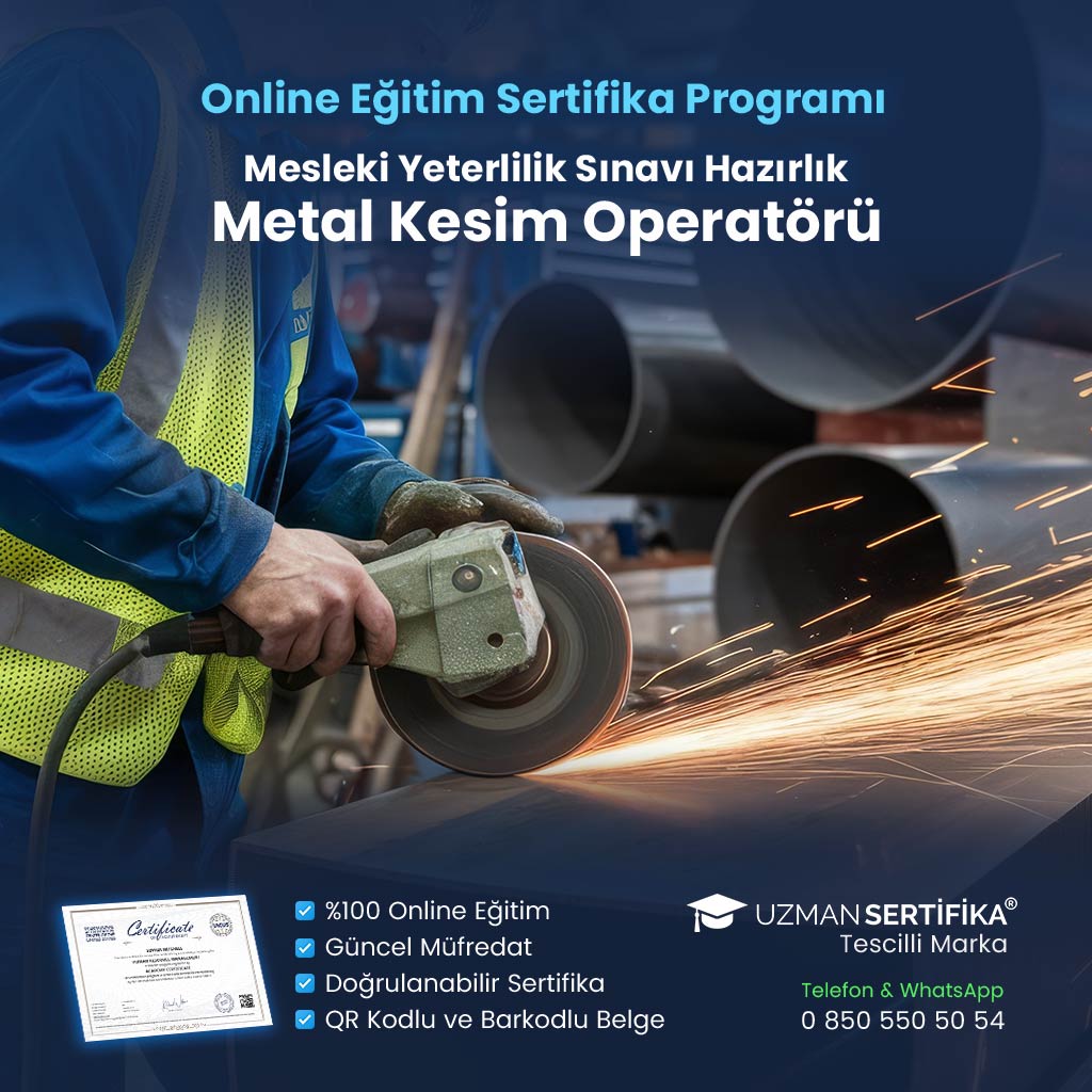 Metal Kesim Operatörü Eğitimi Sertifika Programı (MYK Belge Sınavı Hazırlık)