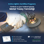 Tehlikeli ve Çok Tehlikeli İşlerde Metal Yüzey Temizliği Eğitimi Sertifika Programı