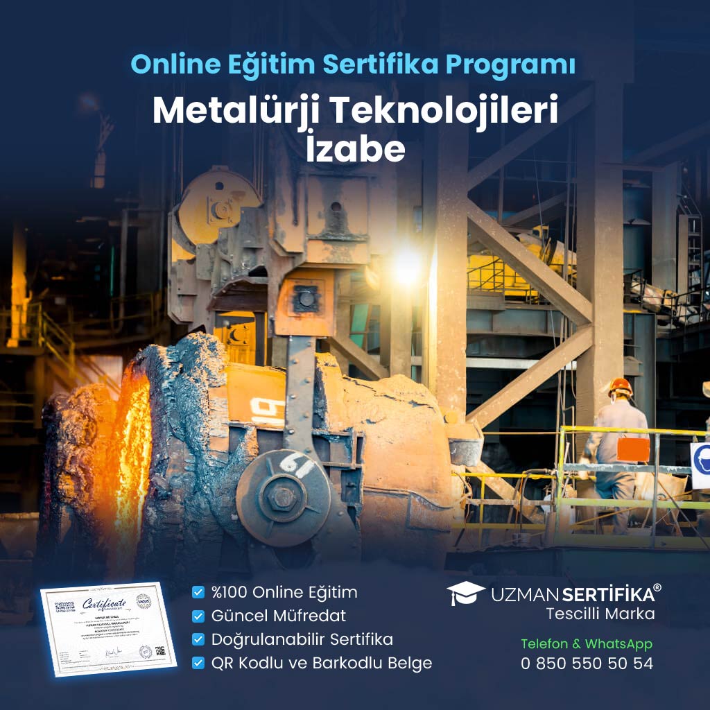 Metalürji Teknolojileri İzabe Eğitimi Sertifika Programı