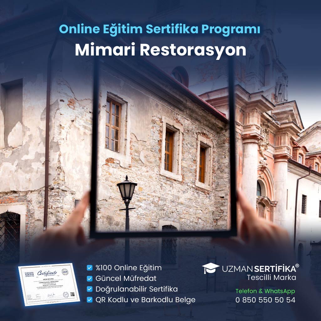 Mimari Restorasyon Eğitimi Sertifika Programı