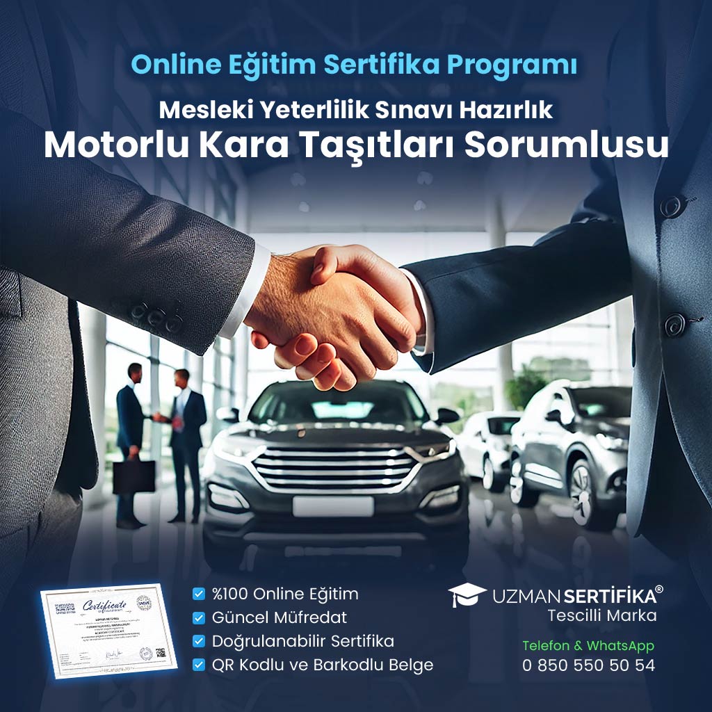 Motorlu Kara Taşıtları Sorumlusu Eğitimi Sertifika Programı (MYK Belge Sınavı Hazırlık)