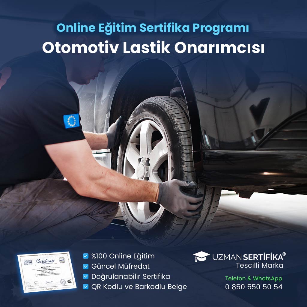 Otomotiv Lastik Onarımcısı Eğitimi Sertifika Programı