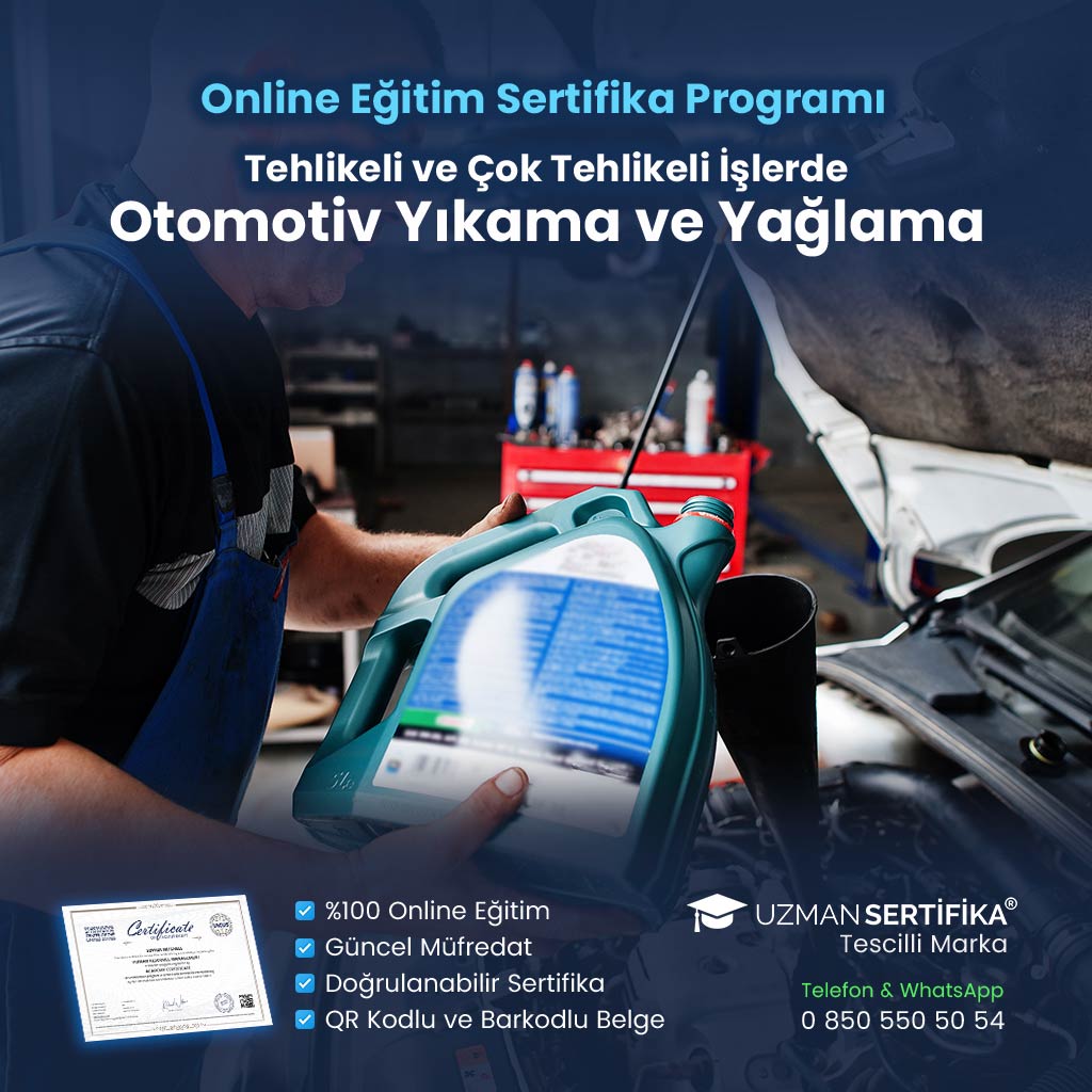 Tehlikeli ve Çok Tehlikeli İşlerde Otomotiv Yıkama ve Yağlama Eğitimi Sertifika Programı
