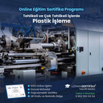 Tehlikeli ve Çok Tehlikeli İşlerde Plastik İşleme Eğitimi Sertifika Programı