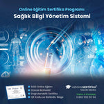 Sağlık Bilgi Yönetim Sistemi Eğitimi Sertifika Programı